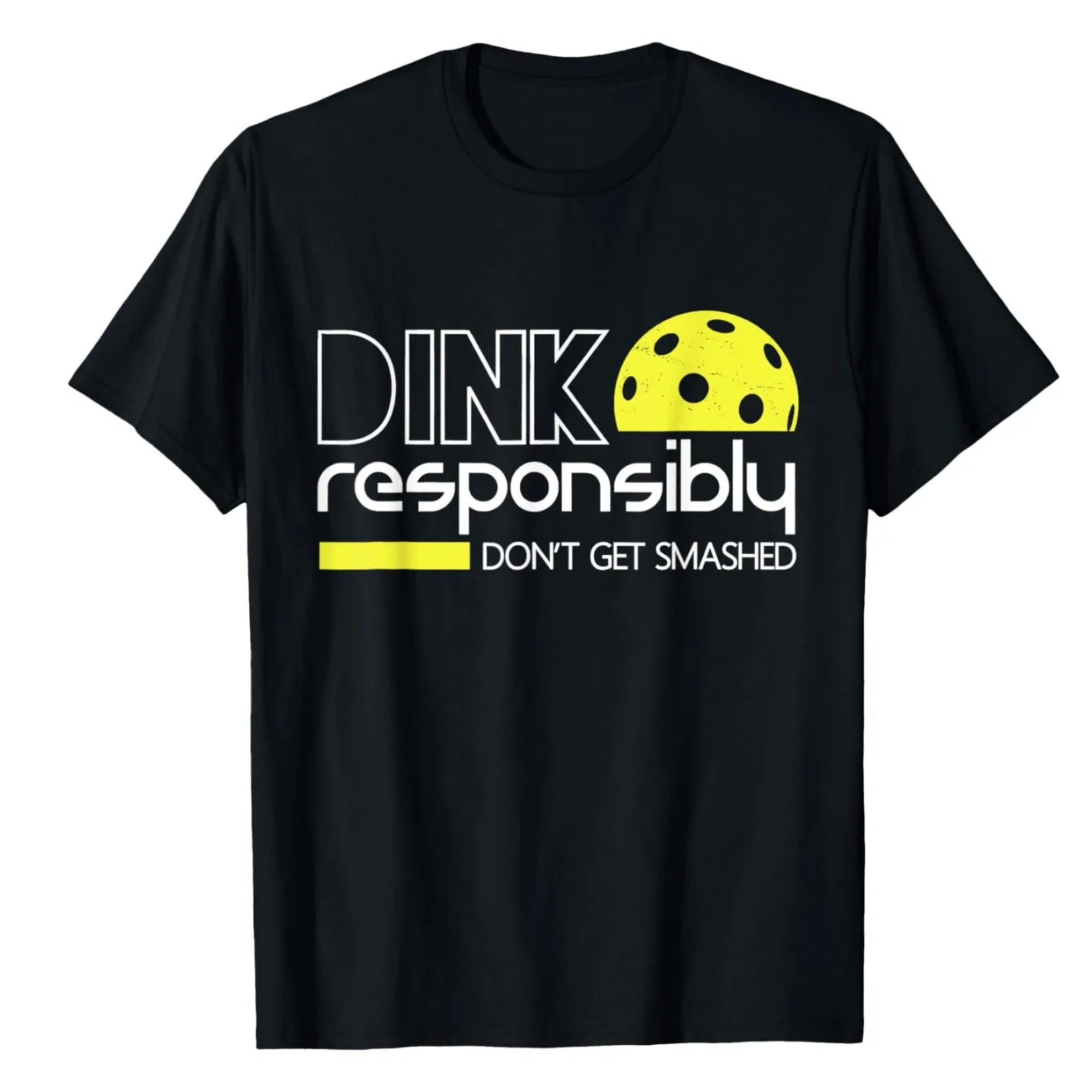 Dink Responsibly Tee